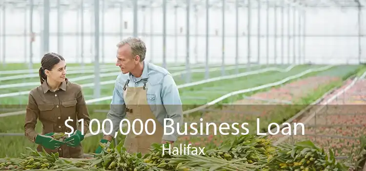 $100,000 Business Loan Halifax