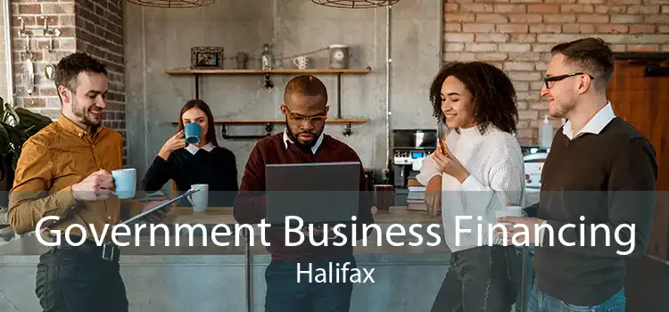 Government Business Financing Halifax