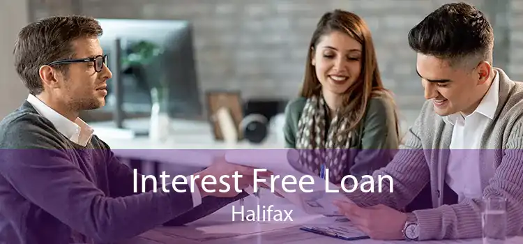 Interest Free Loan Halifax